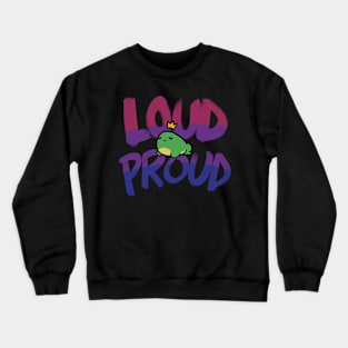 Loud & Proud - Bisexual Crewneck Sweatshirt